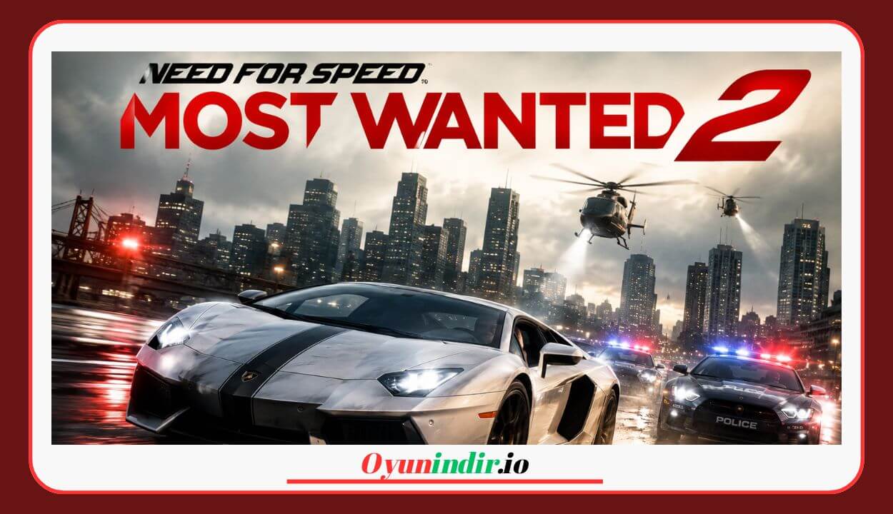 Need for Speed Most Wanted 2 İndir – Full PC Türkçe + DLC