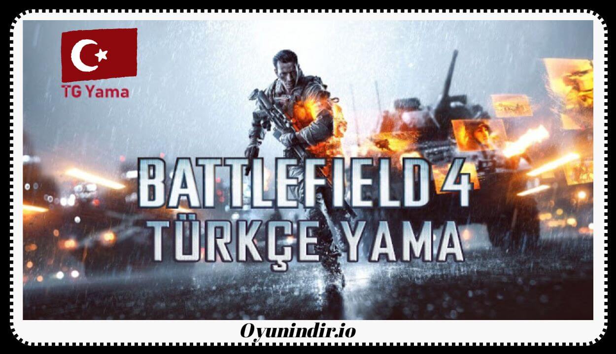 Battlefield 4 Türkçe Yama İndir – Güncel v1.6
