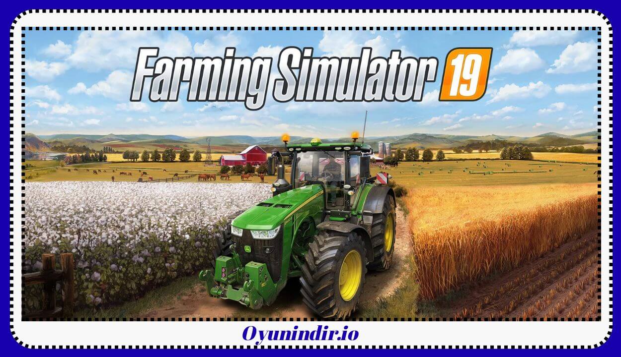 Farming Simulator 19 İndir PC – Türkçe Full + DLC Paketi v1.7.1.0