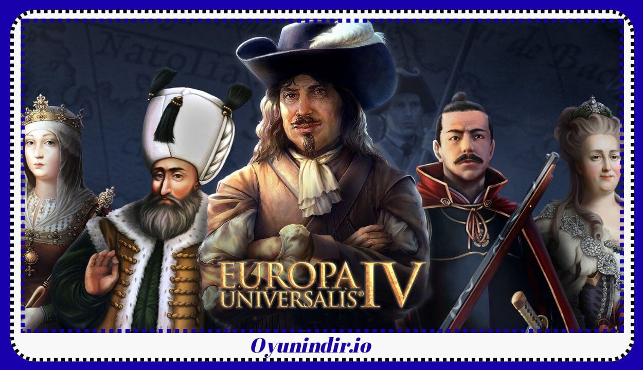 Europa Universalis 4 İndir Full PC Türkçe + 105 DLC v1.37.5.2