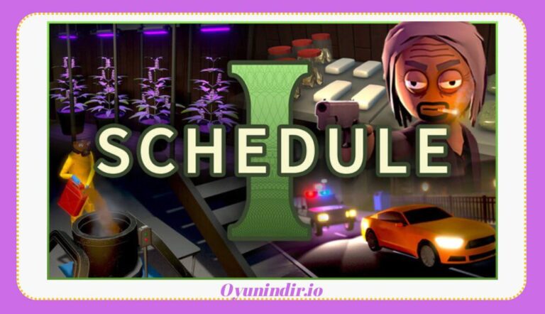 Schedule I v0.4.6 İndir – Full PC Türkçe