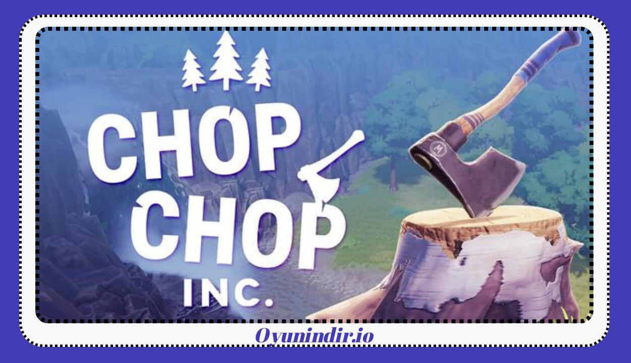 Chop Chop Inc. İndir – Full PC Türkçe + DLC