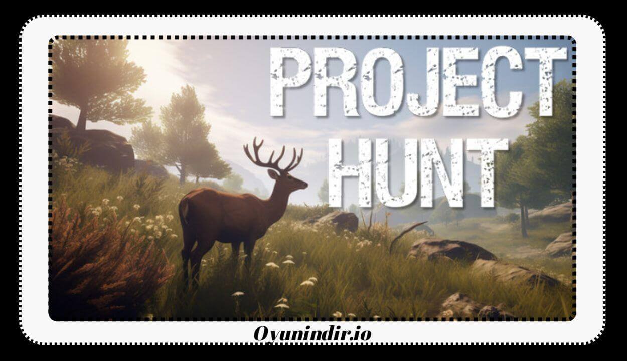 Project Hunt İndir – PC Türkçe Tam Sürüm