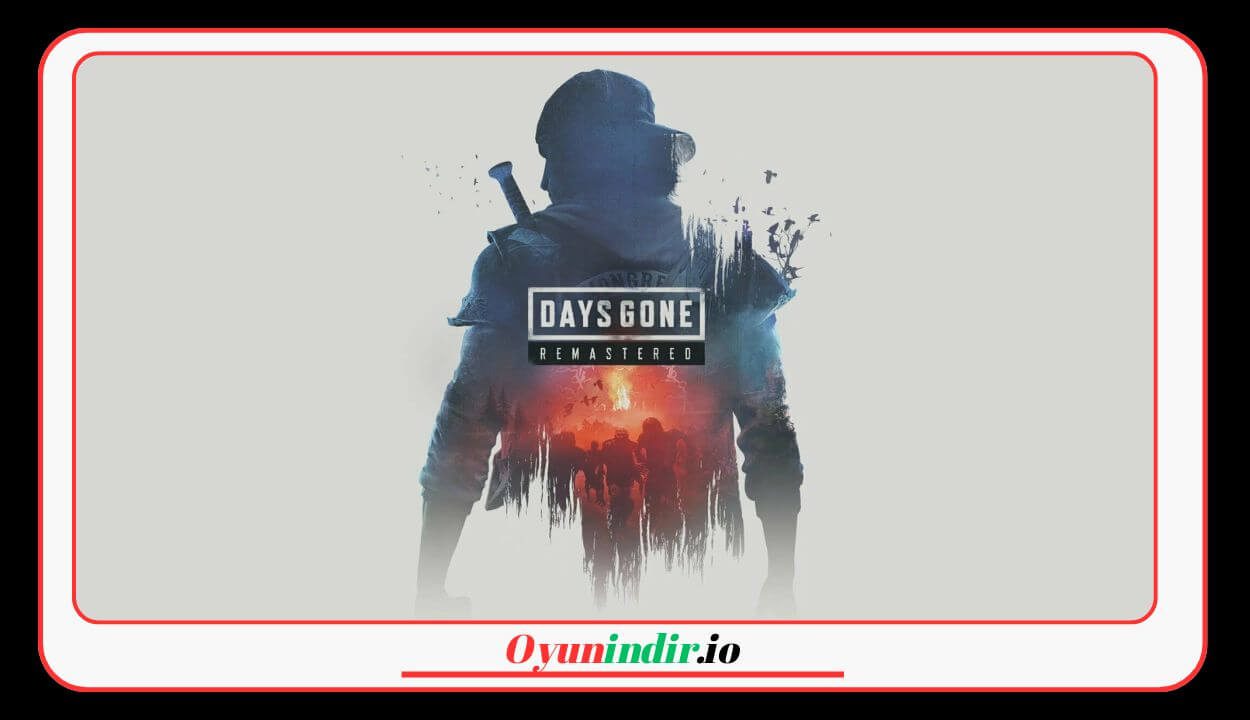 Days Gone Remastered İndir – Full PC Türkçe + DLC