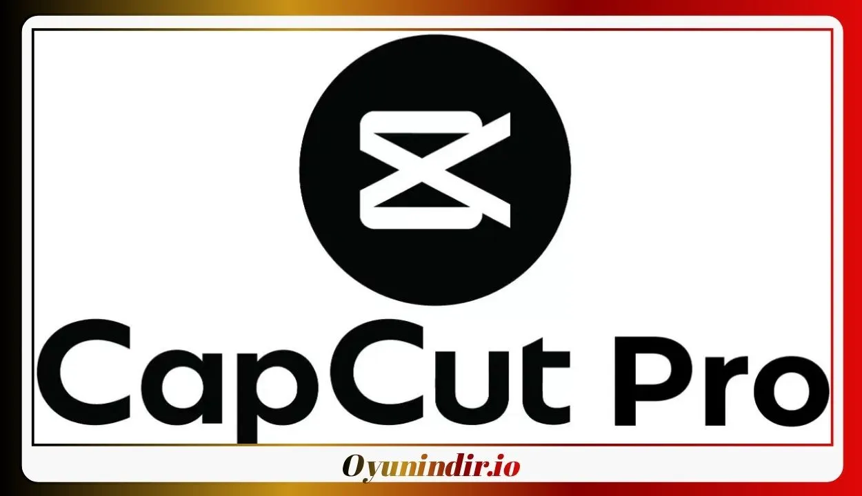 CapCut PRO İndir – Full PC Türkçe v9.4.0
