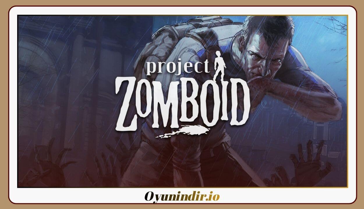 Project Zomboid İndir Full PC Türkçe v42.20.4