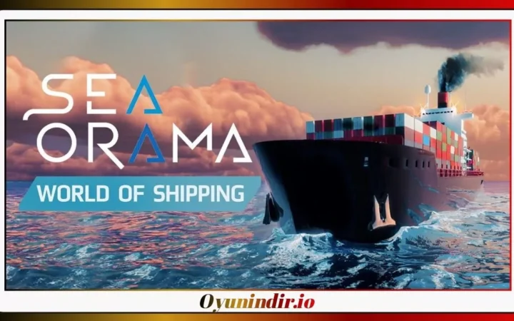 SeaOrama World of Shipping İndir PC – Full