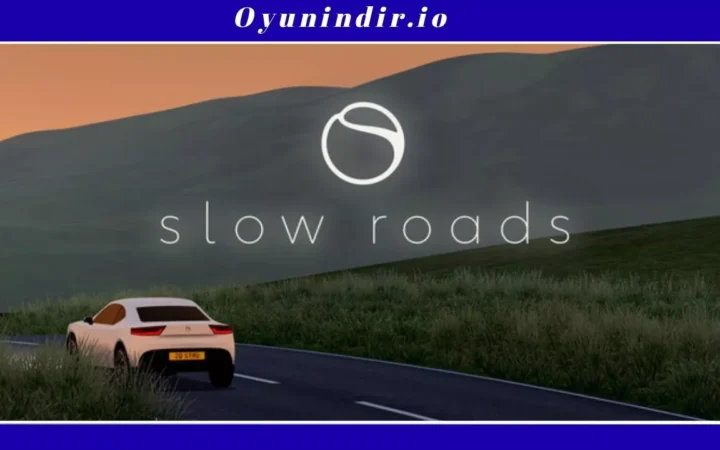 Slow Roads Full İndir – PC Türkçe (2026)