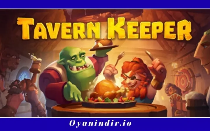 Tavern Keeper Full İndir – PC Türkçe Simülasyon Oyunu