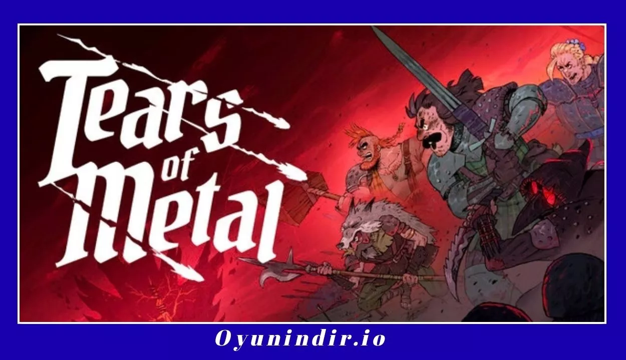 Tears of Metal İndir – Full PC Türkçe + DLC