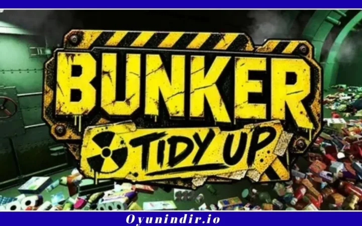 Bunker Tidy Up İndir – Full PC Türkçe