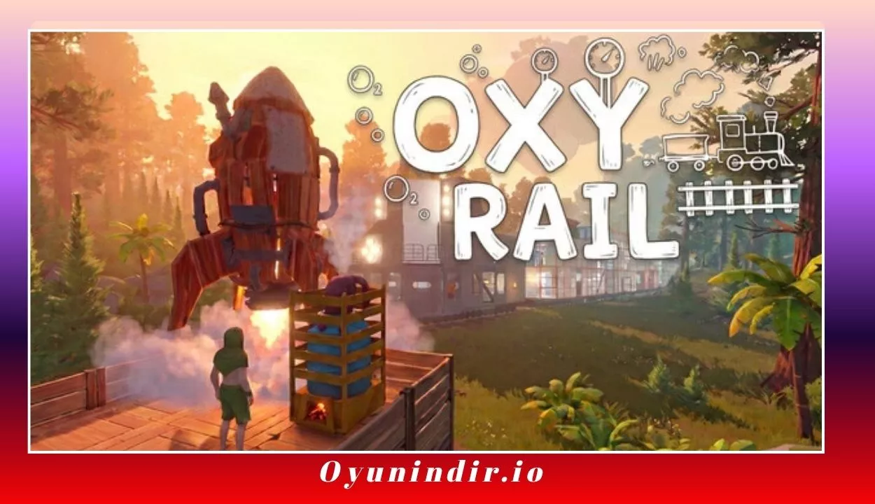 OxyRail İndir – Full PC Türkçe uplod by https://oyunindir.io/