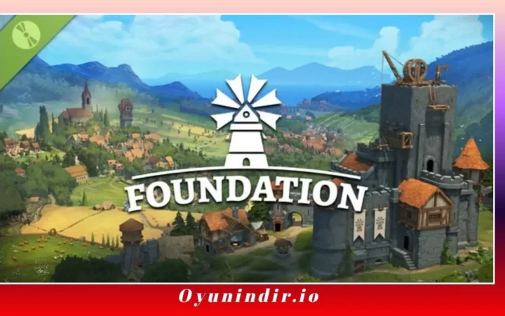 Foundation İndir – Full PC Türkçe + Tüm DLC