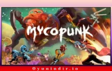 Mycopunk İndir - Full PC + DLC
