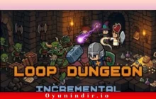 Loop Dungeon Incremental İndir Full PC + DLC