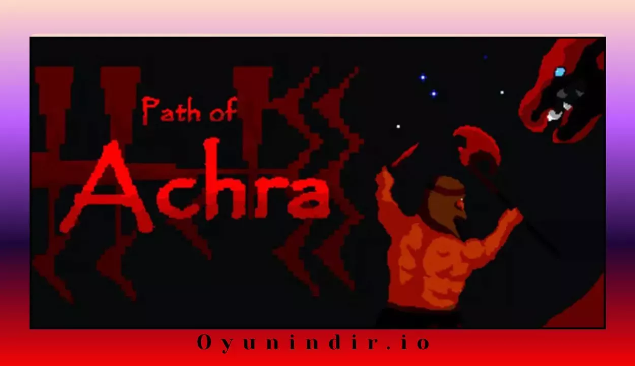 Path of Achra İndir – Full PC + DLC